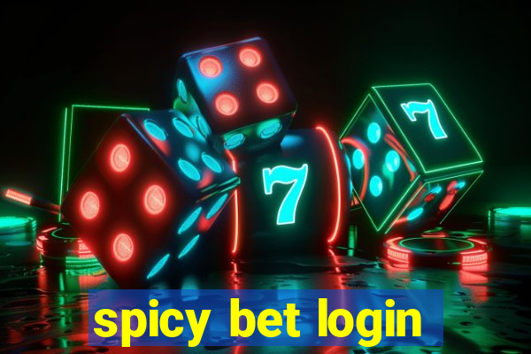 spicy bet login